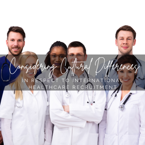 Considering Cultural Differences in Respect to International Healthcare Recruitment
