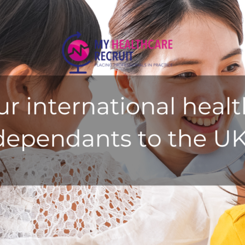 Should you allow your international healthcare candidates to bring their dependants to the UK on arrival?