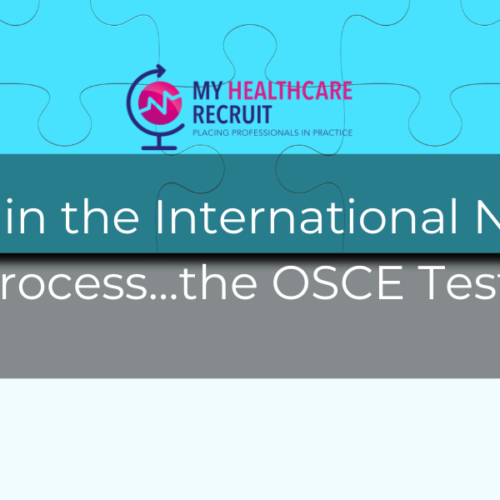 The Final Hurdle in the International Nurse Relocation Process…the OSCE Test