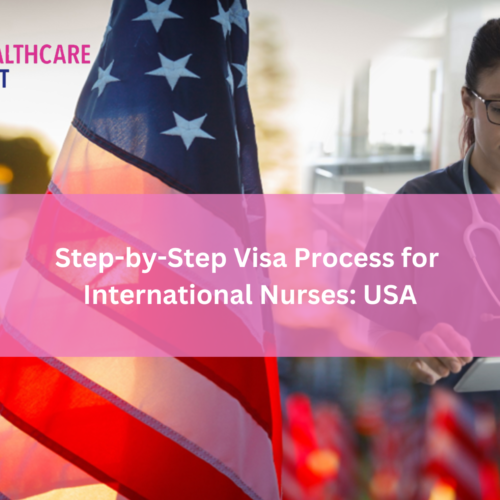 Step-by-Step Visa Process for International Nurses: USA