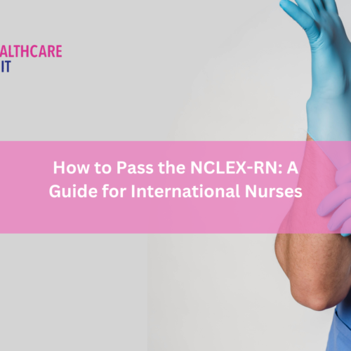 How to Pass the NCLEX-RN: A Guide for International Nurses